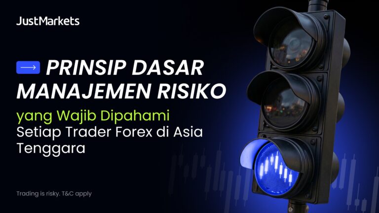 Prinsip Dasar Manajemen Risiko yang Wajib Dipahami Setiap Trader Forex di Asia Tenggara