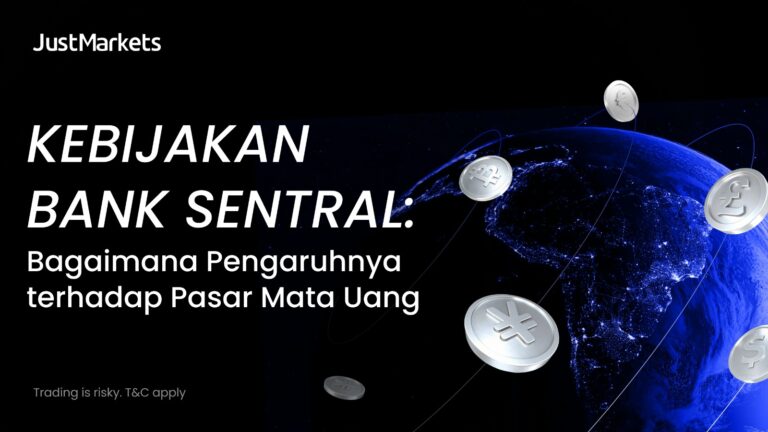 Kebijakan Bank Sentral Bagaimana Pengaruhnya terhadap Pasar Mata Uang