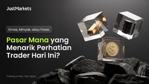 Emas, Minyak, atau Forex Pasar Mana yang Menarik Perhatian Trader Hari Ini